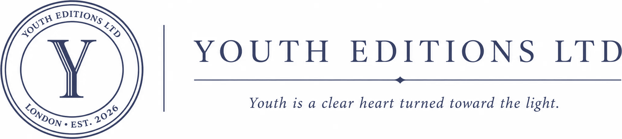 YOUTH EDITIONS LTD. Youth is a clear heart turned toward the light.